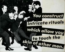 Barbara Kruger, Untitled (You construct intricate rituals which allow you to touch the skin of other men.), 1980