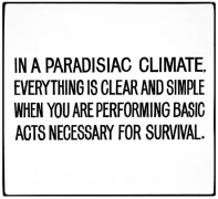 Jenny Holzer, Living Series: In a paradisiac climate, everything, 1981
