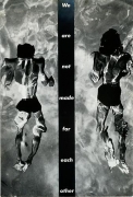 Barbara Kruger, Untitled (We are not made for eachother), 1983