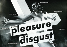Barbara Kruger, Untitled (It&#039;s our pleasure to disgust you), 1982
