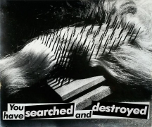 Barbara Kruger, Untitled (You have searched and destroyed), 1982